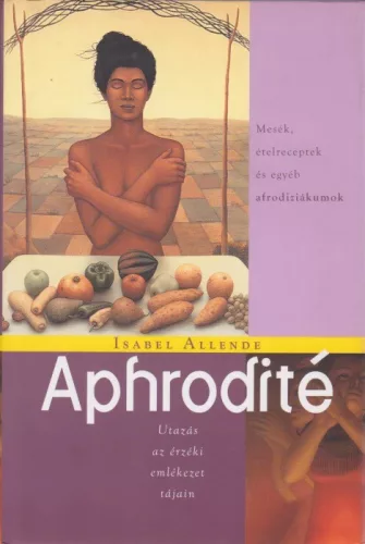 Isabel Allende - Aphrodite Antikvar Serult sarok