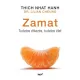 Thich Nhat Hanh, Lilian Cheung - Zamat - Tudatos etkezes, tudatos elet - Antikvar