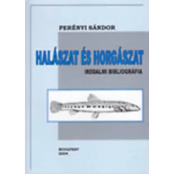 Perenyi Sandor: Halaszat es horgaszat (Irodalmi bibliografia) Jo allapotu szepseghibas