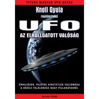 Knoll Gyula: Az elhallgatott valosag Antikvar