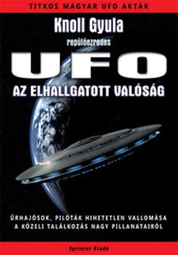 Knoll Gyula: Az elhallgatott valosag Antikvar