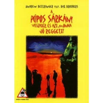 Andrew Bellringer · Bax Brothers A ​pupos sarkany visszater, es azt mondja: Jo reggelt! ANTIKVAR