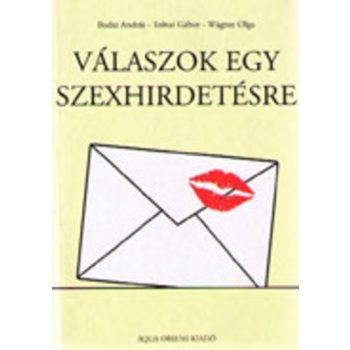 budai-andras-tolnai-gabor-wagner-olga-valaszok-egy-szexhirdetesre