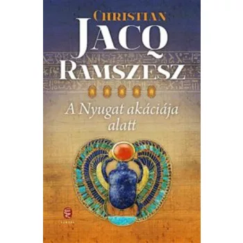 Christian Jacq: A ​Nyugat akaciaja alatt Jo allapotu szepseghibas
