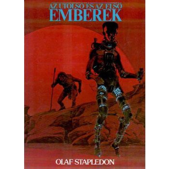 Olaf Stapledon: Az utolso es az elso emberek Jo allapotu szepseghibas