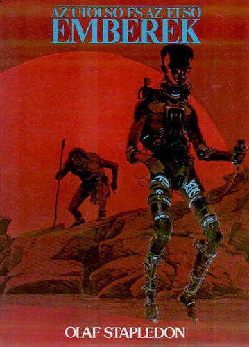 Olaf Stapledon: Az utolso es az elso emberek Jo allapotu szepseghibas