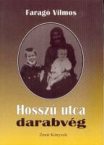 Faragó Vilmos: Hosszú utca darabvég 