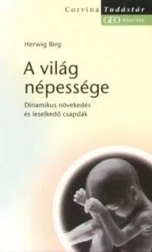 Herwig Birg A vilag nepessege Jo allapotu Antikvar