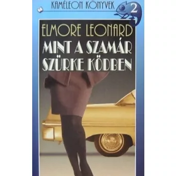 Elmore Leonard Mint a szamar szurke kodben Antikvar