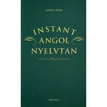 lazar-a-peter-instant-angol-nyelvtan-jo-allapotu-antikvar