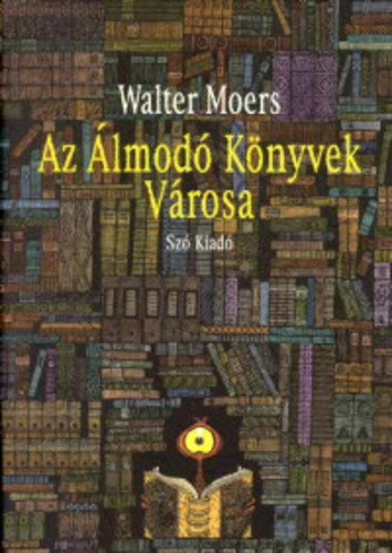 Walter Moers Az Almodo Konyvek Varosa Antikvar