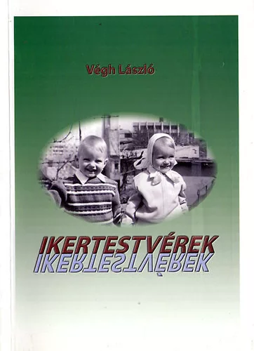 Vegh Laszlo: Ikertestverek Antikvar
