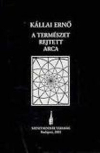 Kallai Erno: A termeszet rejtett arca