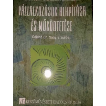 Sokine Nagy Erzsebet: Vallalkozasok ​alapitasa es mukodtetese Antikvar