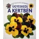 Sue Johnson · Cheryl Evans Ugyeskedj a kertben Jo allapotu antikvar
