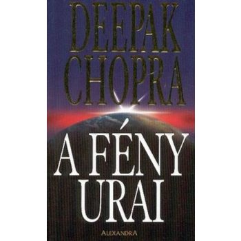 Deepak Chopra: A feny urai Antikvar