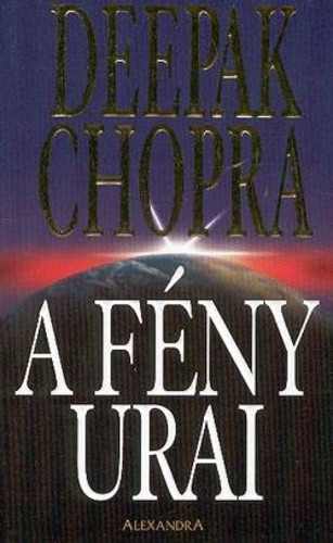 Deepak Chopra: A feny urai Antikvar
