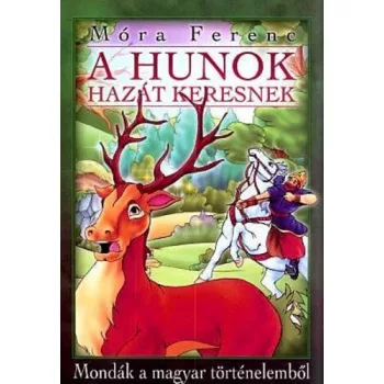 Mora Ferenc A hunok hazat keresnek Antikvar
