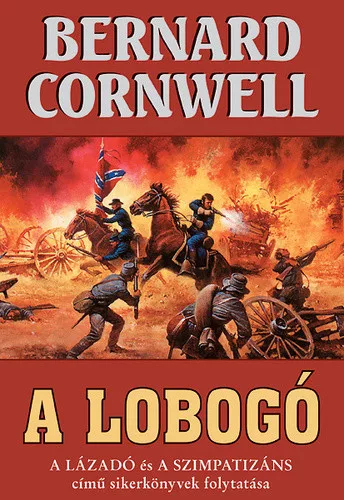 Bernard Cornwell: A ​lobogo Jo allapotu antikvar