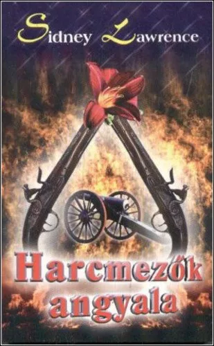 Sidney Lawrence Harcmezok angyala Antikvar