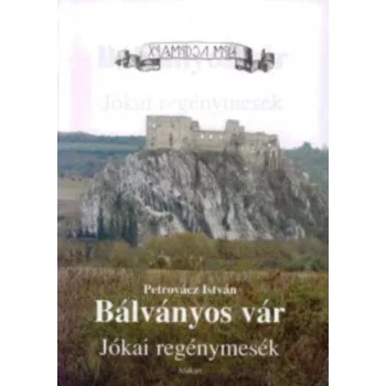 Petrovacz Istvan: Balvanyos var Antikvar