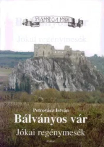Petrovacz Istvan: Balvanyos var Antikvar