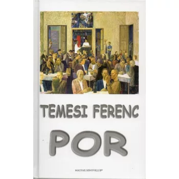 Temesi Ferenc: Por I-II.