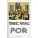 Temesi Ferenc: Por I-II.