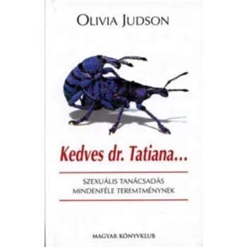 Olivia Judson Kedves dr. Tatiana... Antikvar erosen barnult lapelek