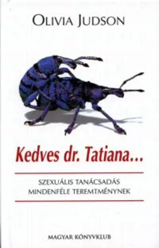 Olivia Judson Kedves dr. Tatiana... Antikvar erosen barnult lapelek