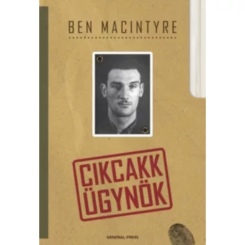 Ben Macintyre: Cikcakk ugynok Antikvar