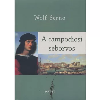 Wolf Serno: A campodiosi seborvos Jo allapotu szepseghibas