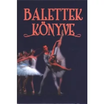F. Molnar Marta · Valyi Rozsi: Balettek ​konyve Jo allapotu antikvar