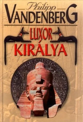 Philipp Vandenberg: Luxor kiralya Antikvar