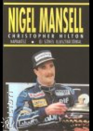 Christopher Hilton: Nigel Mansell Jo allapotu szepseghibas