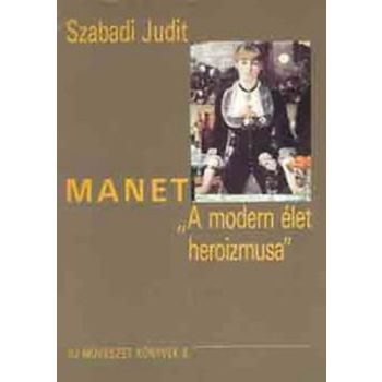 Szabadi Judit: Manet Antikvar