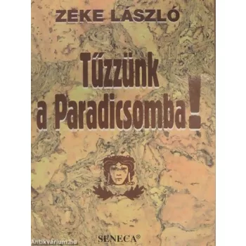 Zeke Laszlo: Tuzzunk a Paradicsomba! Antikvar