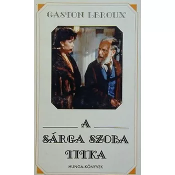 Gaston Leroux: A ​sarga szoba titka Regi feher boritos kiadas ANTIKVAR