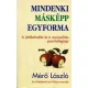 Mero Laszlo: Mindenki maskepp egyforma