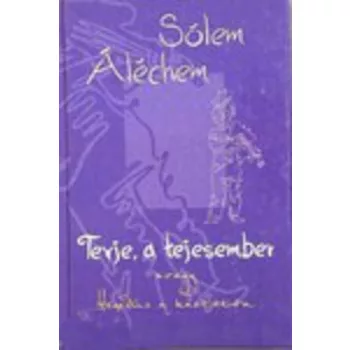 Solem Alechem: Tevje, a tejesember Jo allapotu antikvar