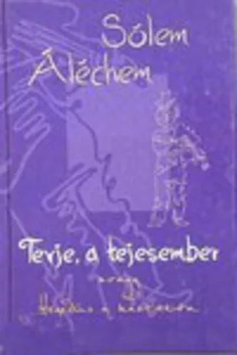 Solem Alechem: Tevje, a tejesember Jo allapotu antikvar