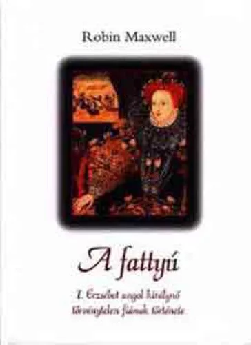 Robin Maxwell: A fattyu Jo allapotu antikvar