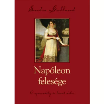 Sandra Gulland: Napoleon felesege Antikvar