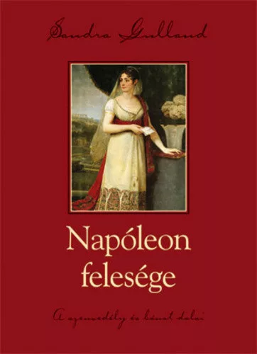 Sandra Gulland: Napoleon felesege Antikvar