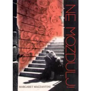 Margaret Mazzantini Ne mozdulj! Antikvar
