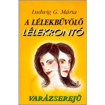 Ludwig G. Maria: A ​lelekbuvolo – lelekronto varazsereju