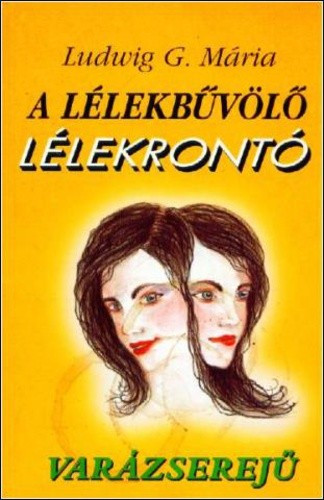 ludwig-g-maria-a-lelekbuvolo-lelekronto-varazsereju