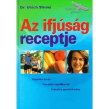 Ulrich Strunz Az ifjusag receptje Jo allapotu antikvar