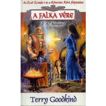 Terry Goodkind: A falka vere II. Az alomjaro ANTIKVAR
