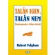 Robert Fulghum: Talan igen, talan nem Antikvar